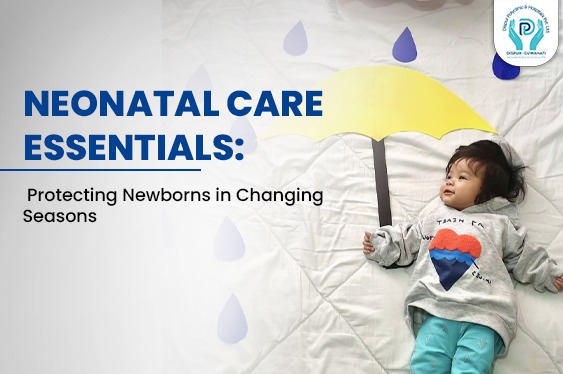 Newborns are vulnerable to seasonal changes. Discover evidence-based neonatal care essentials to keep your baby safe, healthy, and thriving all year.