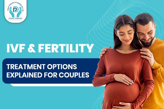 Explore IVF and fertility treatments for couples in Guwahati. Find detailed procedures, choices, and guidance on starting your family with expert care."